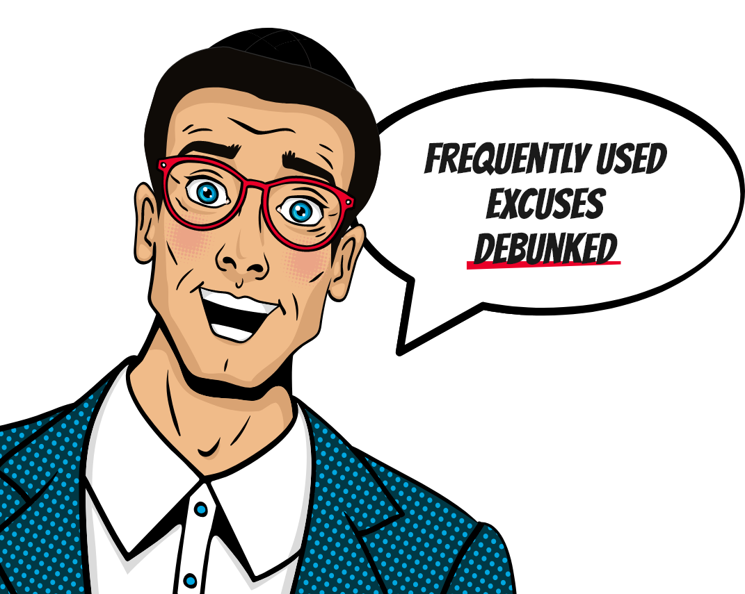 frequently used excuses debunked
